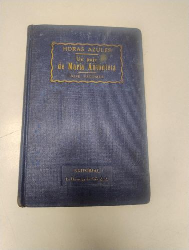 Portada del libro de Un paje de María Antonieta. Horas azules Tomo VI