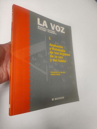 Portada del libro de La voz. 1. Anatomía y fisiología de los órganos de la voz y del habla