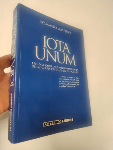 Portada del libro de Iota Unum. Estudio sobre las transformaciones de la Iglesia Católica en el siglo XX