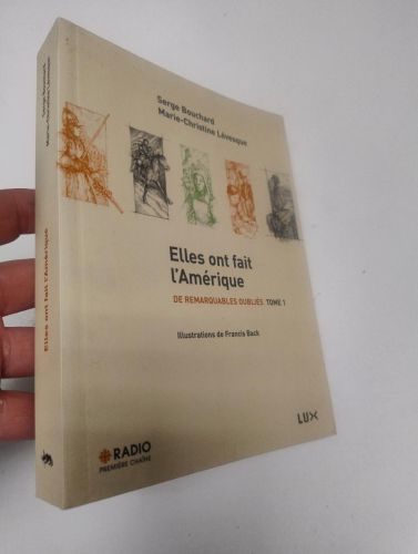 Portada del libro de Elles ont fait l'Amérique. De remarquables oubliés. Tome 1