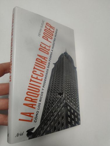 Portada del libro de La arquitectura del poder. Cómo los ricos y poderosos dan forma a nuestro mundo