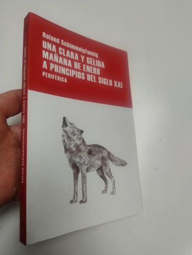 Portada del llibre de Una clara y gélida mañana de enero a principios del siglo XXI