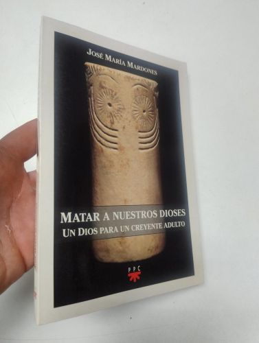 Portada del libro de Matar a nuestros dioses