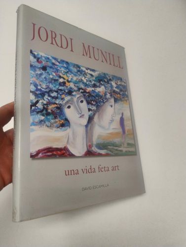 Portada del libro de Jordi Munill, una vida feta art