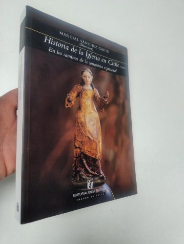 Portada del libro de Historia de la Iglesia en Chile. Tomo I. En los caminos de la conquista espiritual