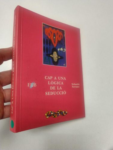 Portada del libro de CAP A UNA LÓGICA DE SEDUCCIÓ