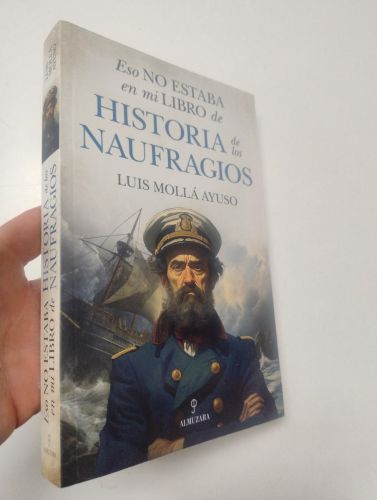 Portada del libro de Eso no estaba en mi libro de historia de los naufragios