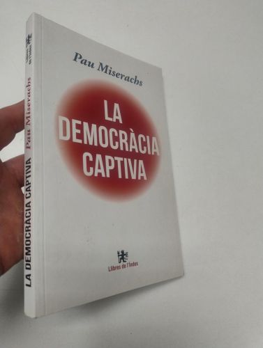 Portada del libro de La democràcia captiva