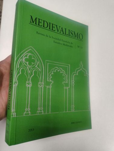 Portada del libro de Medievalismo. nº 23. Revista de la Sociead Española de Estuidos Medievales