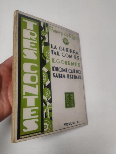 Portada del llibre de La guerra tal com és / Egoismes / L'home que no sabia estimar