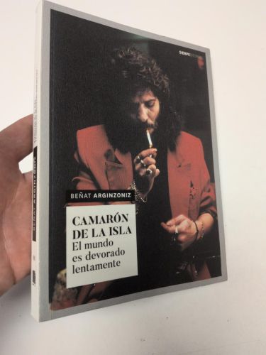 Portada del libro de CAMARÓN DE LA ISLA. El mundo es devorado lentamente