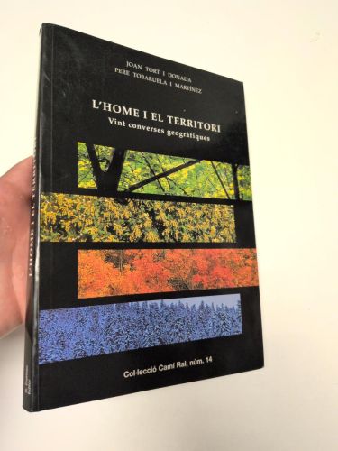 Portada del libro de L'HOME I EL TERRITORI. VINT CONVERSES GEOGRÀFIQUES
