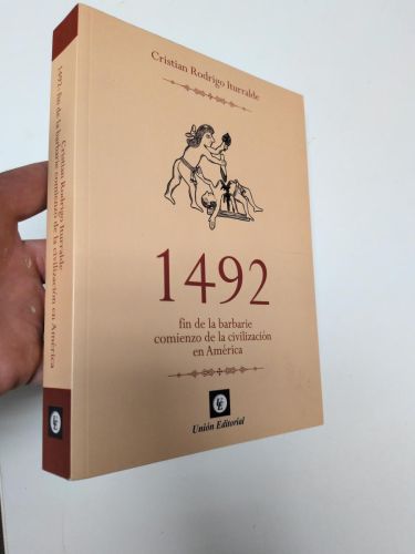 Portada del libro de 1492: fin de la barbarie. Comienzo de la civilización en América