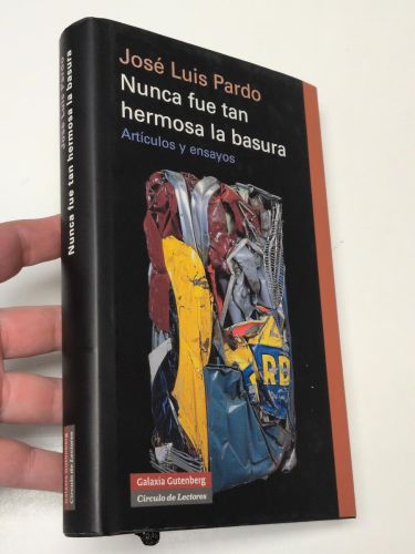 Portada del libro de Nunca fue tan hermosa la basura