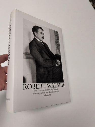 Portada del libro de ROBERT WALSER. SEIN LEBEN UND WERK IN BILDERN UND TEXTEN