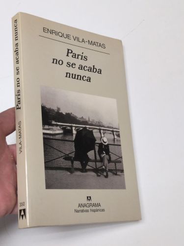 Portada del libro de París no se acaba nunca (1ª edición. Dedicado por el autor)