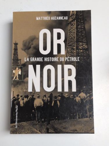 Portada del libro de Or noir: La grande histoire du pétrole