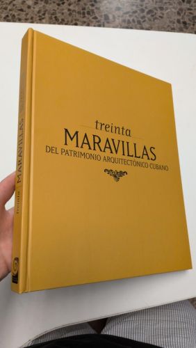 Treinta maravillas del patrimonio arquitectónico cubano