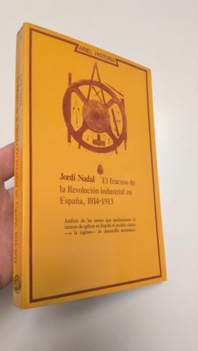 Portada del libro de El fracaso de la revolución industrial en España, 1814-1913