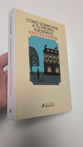 Portada del libro de Cómo sobrevivir a tu propio asesinato