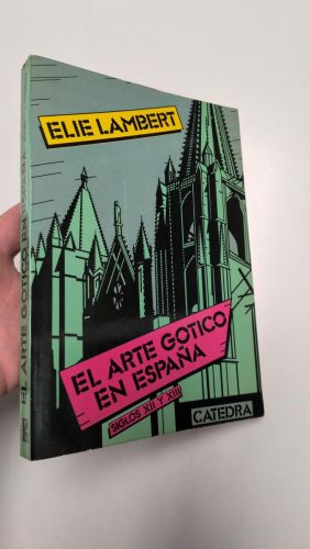 Portada del libro de El arte gótico en España en los siglos XII y XIII