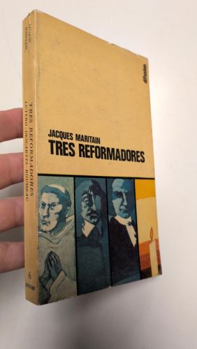 Portada del libro de Tres reformadores (Lutero, Descartes, Rousseau)