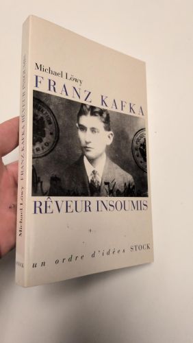 Portada del libro de Franz Kafka, rêveur insoumis